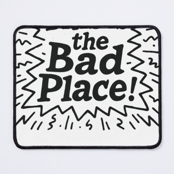 Item preview, This is the Bad Place #8217 designed and sold by shawn-muse.