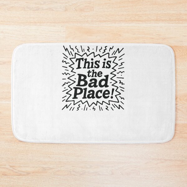 Item preview, This is the Bad Place #8217 designed and sold by shawn-muse.