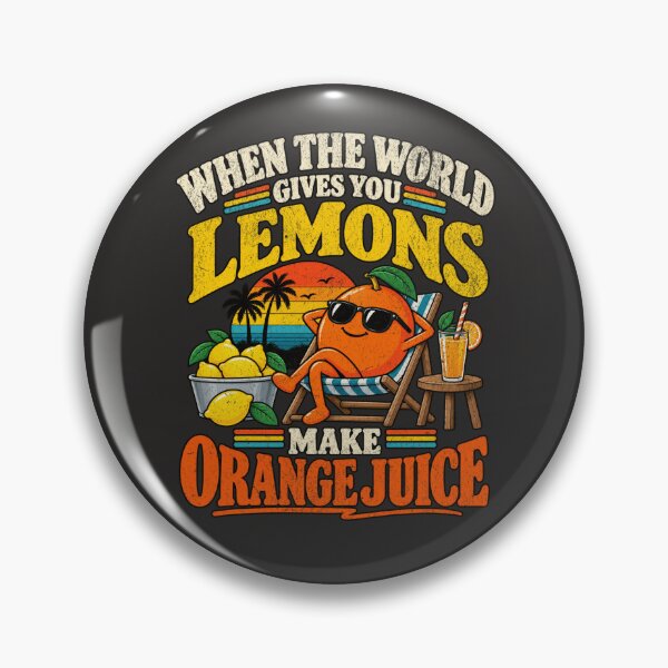 Item preview, When the World Gives You Lemons Make Orange Juice – Think Different Funny Saying designed and sold by TheTrendsDesk.