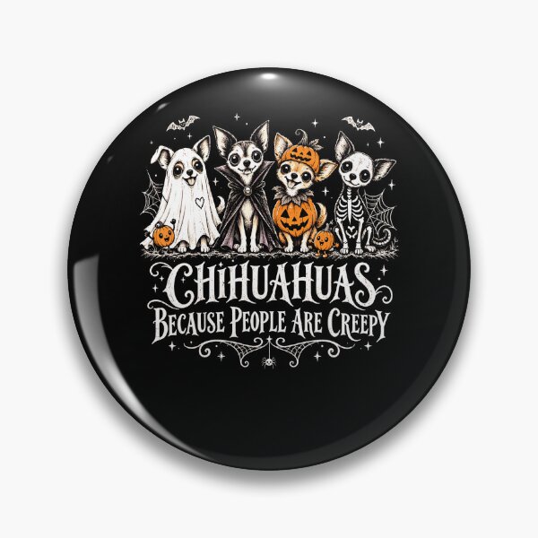 Item preview, Halloween Chihuahuas Because People Are Creepy designed and sold by Alzasshop.