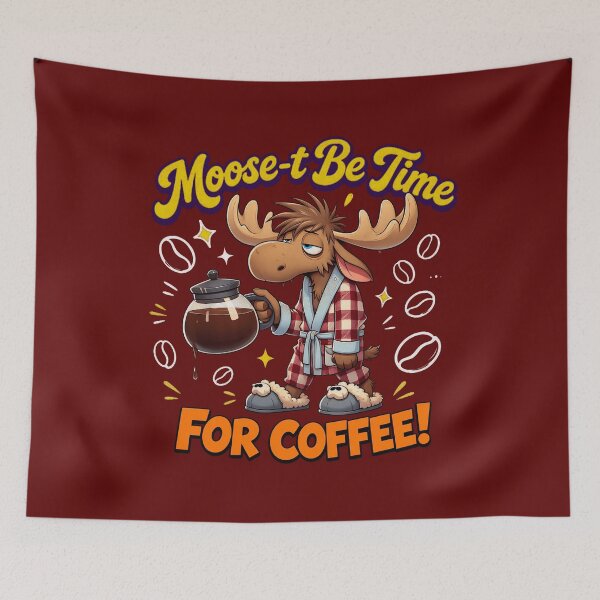 Item preview, Moose Be Time For Coffee   designed and sold by magnusreynolds.