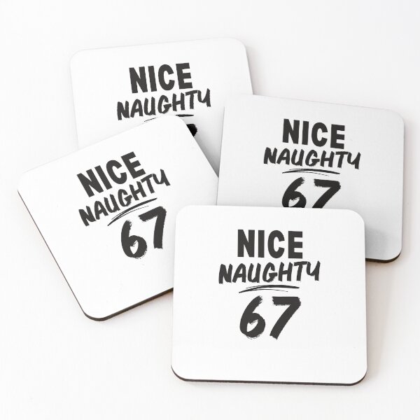 Item preview, nice naughty 67 | Funny Sassy Attitude Statement gift designed and sold by belladesign7.