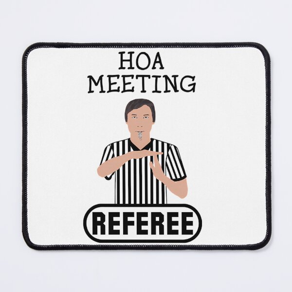 Item preview, Hoa Meeting Referee Time Out Home Owners Association (2) designed and sold by GalaxyShirtUS.