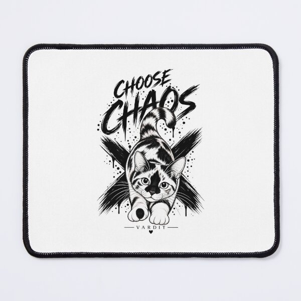 Item preview, Choose Chaos – Funny Cat Attitude designed and sold by House of Vardit.