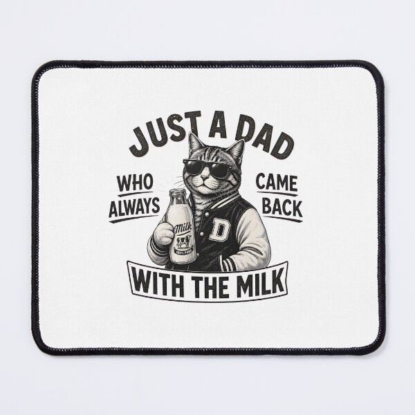 Item preview, Just a Dad Who Came Back With the Milk Cat designed and sold by TilatoCasera.