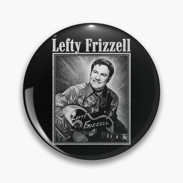 Item preview, Lefty Frizzell designed and sold by FloraPlantTees.