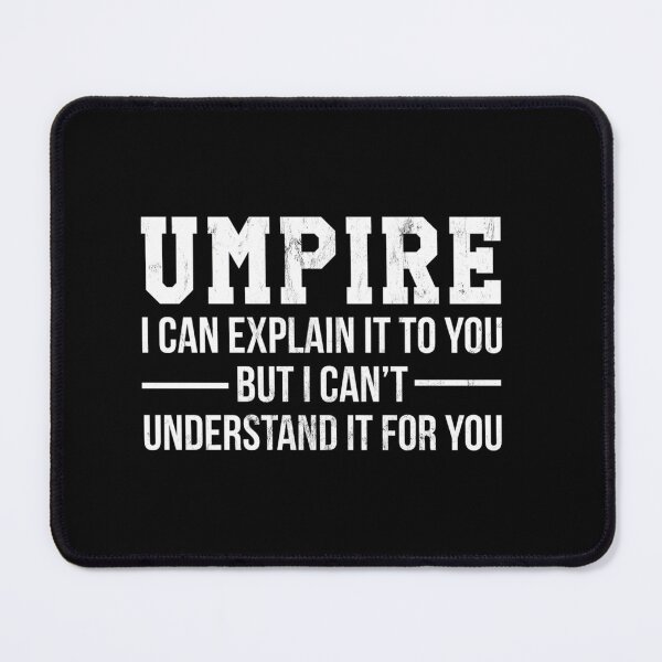 Item preview, Best Funny Gift Ideas For Umpire Print designed and sold by GalaxyShirtUS.
