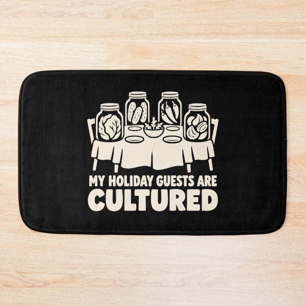 Item preview, My Holiday Guests Are Cultured Fermentation Humor designed and sold by DreamLayerStudio.