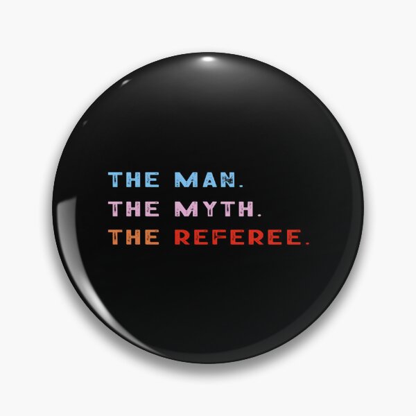 Item preview, Best Selling The Man The Myth The Referee Perfect Idea For Any Referee designed and sold by GalaxyShirtUS.