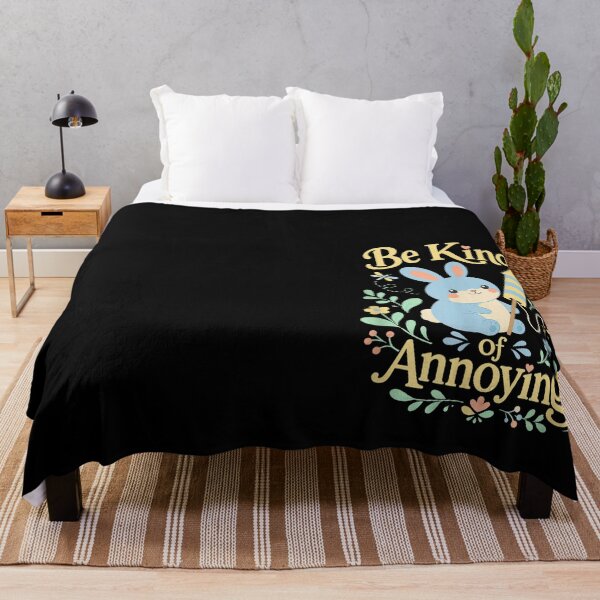Item preview, Be Kind of Annoying designed and sold by NgumohaLanke.