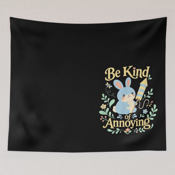 Item preview, Be Kind of Annoying  designed and sold by NgumohaLanke.