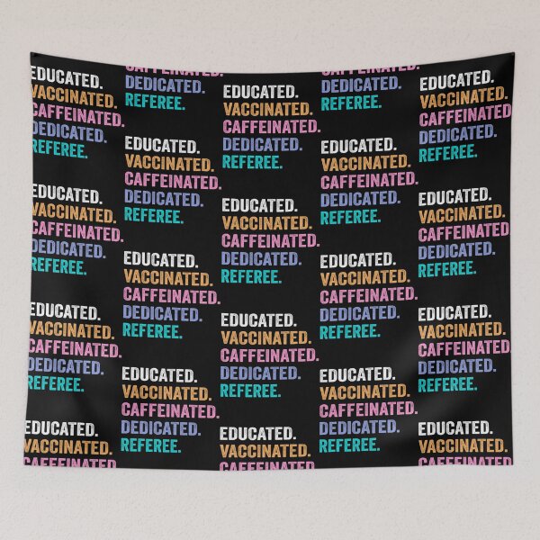 Item preview, Educated Vaccinated Caffeinated Dedicated Referee Shirt Funny Referee Christmas Gift designed and sold by GalaxyShirtUS.
