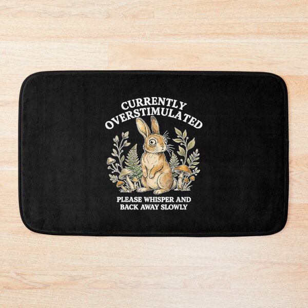 Item preview, Currently Overstimulated Please Overstimulated Rabbit  designed and sold by NgumohaLanke.