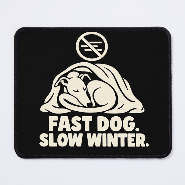 Item preview, Fast Dog Slow Winter Sighthound Winter Humor designed and sold by DreamLayerStudio.