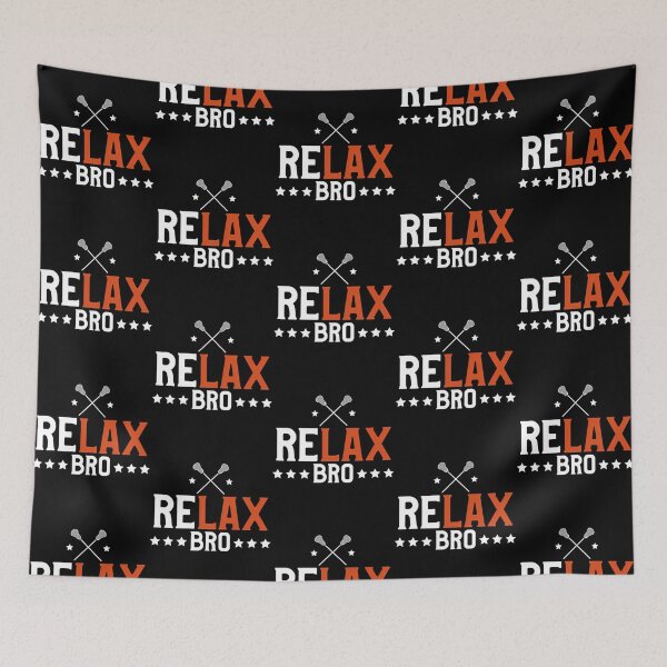 Item preview, Funny Relax Bro Funny Lacrosse Pun Player  Coach designed and sold by GalaxyShirtUS.