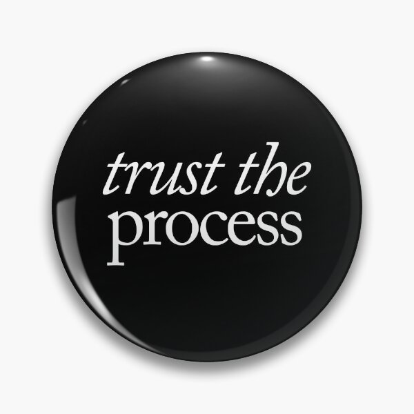 Item preview, Trust the process designed and sold by SpilloDesign.