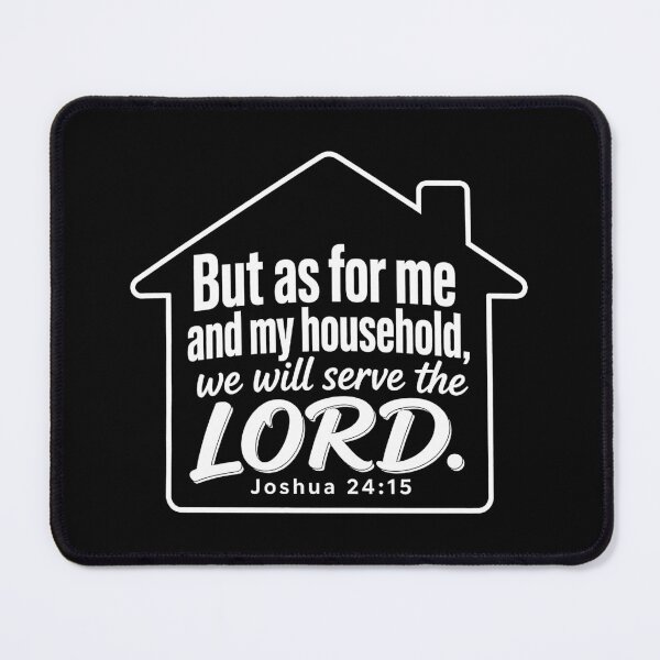 Item preview, Joshua 24:15 But As For Me And My House We Will Serve The LORD designed and sold by plushism.