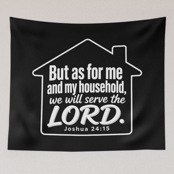 Item preview, Joshua 24:15 But As For Me And My House We Will Serve The LORD designed and sold by plushism.