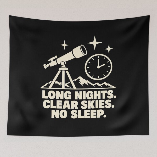 Item preview, Long Nights Clear Skies No Sleep Amateur Astronomy designed and sold by DreamLayerStudio.