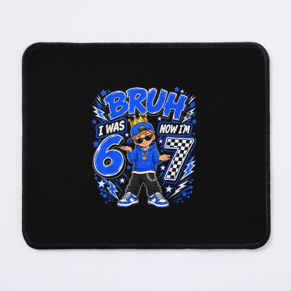 Item preview, Bruh I was 6 Now Im 7 Turning 7th Birthday Boy Kid six Seven designed and sold by ObukiLantara.