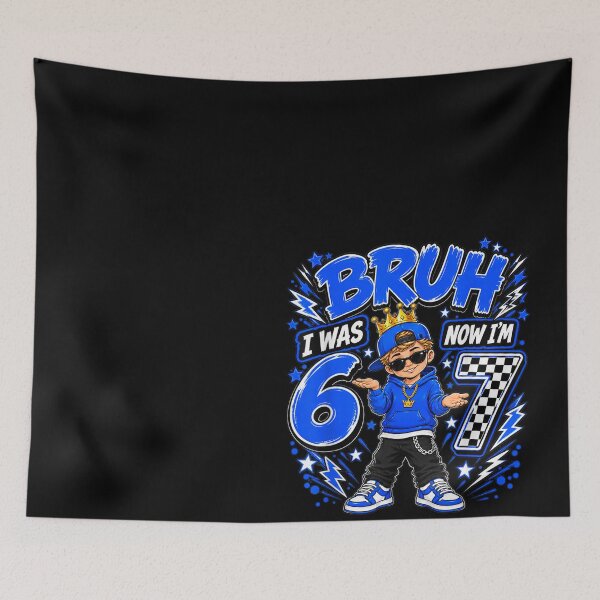 Item preview, Bruh I was 6 Now Im 7 Turning 7th Birthday Boy Kid six Seven  designed and sold by ObukiLantara.