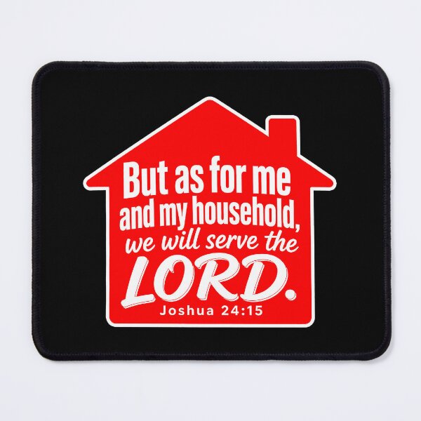 Item preview, Joshua 24:15 But As For Me And My House We Will Serve The LORD designed and sold by plushism.