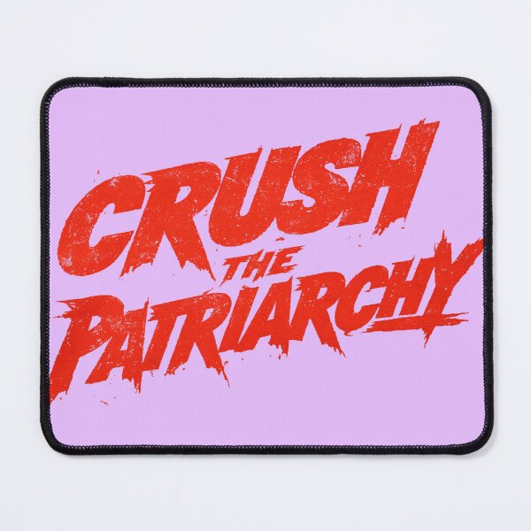 Item preview, Crush the patriarchy designed and sold by The King's general goods.
