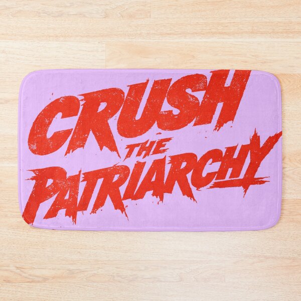 Item preview, Crush the patriarchy designed and sold by The King's general goods.