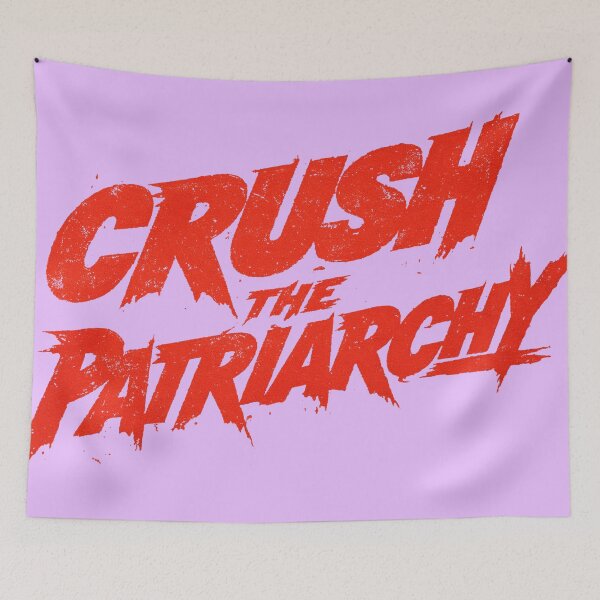 Item preview, Crush the patriarchy designed and sold by The King's general goods.