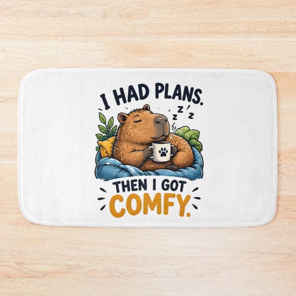 Item preview, I Had Plans Then I Got Comfy Cozy Capybara designed and sold by Pyt27.