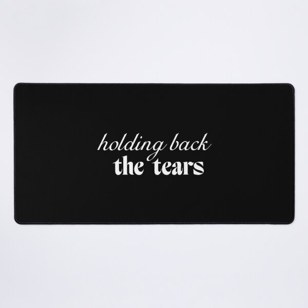 Item preview, Holding back the tears designed and sold by SpilloDesign.