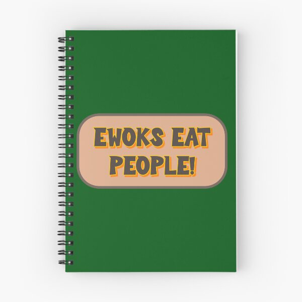 Item preview, Ewoks Eat People! designed and sold by Karate Octopus.