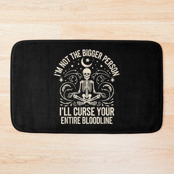Item preview, Im Not The Bigger Person I'll Curse Your Entire Bloodline  designed and sold by Daisy Grimes.