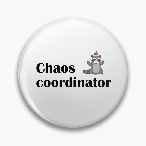 Item preview, Chaos Coordinator Cute Raccoon Fire Funny Office Humor designed and sold by IannelloDesign.