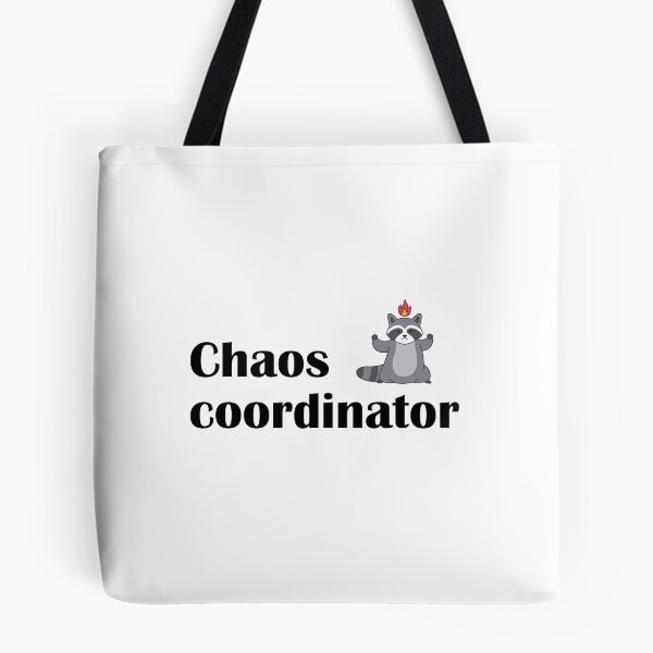 Item preview, Chaos Coordinator Cute Raccoon Fire Funny Office Humor designed and sold by IannelloDesign.