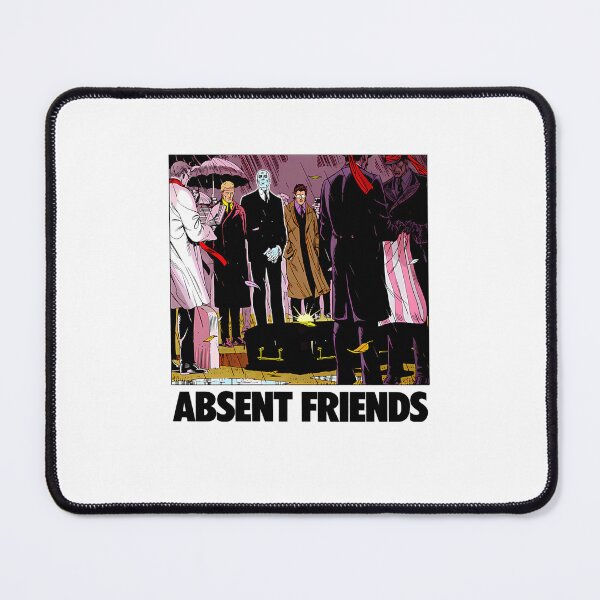 Item preview, Watchmen Absent Friends designed and sold by Dedx.