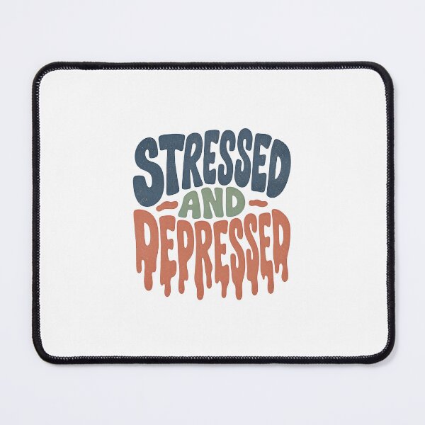 Item preview, Stressed and Depressed Drippy Typography designed and sold by lenalenspod.