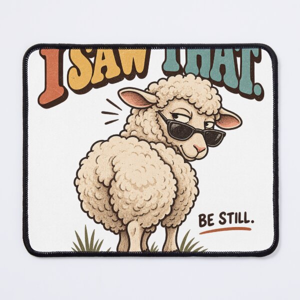 Item preview, I Saw That. Be Still. – Funny Christian Sheep Shirt designed and sold by Bellynza.