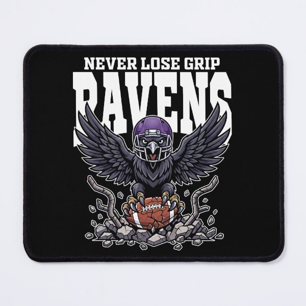 Item preview, RAVENS NEVER LOSE GRIP - BAL RAVENS designed and sold by KEF Custom.
