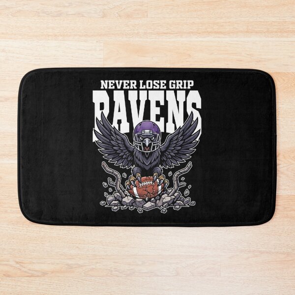 Item preview, RAVENS NEVER LOSE GRIP - BAL RAVENS designed and sold by KEF Custom.