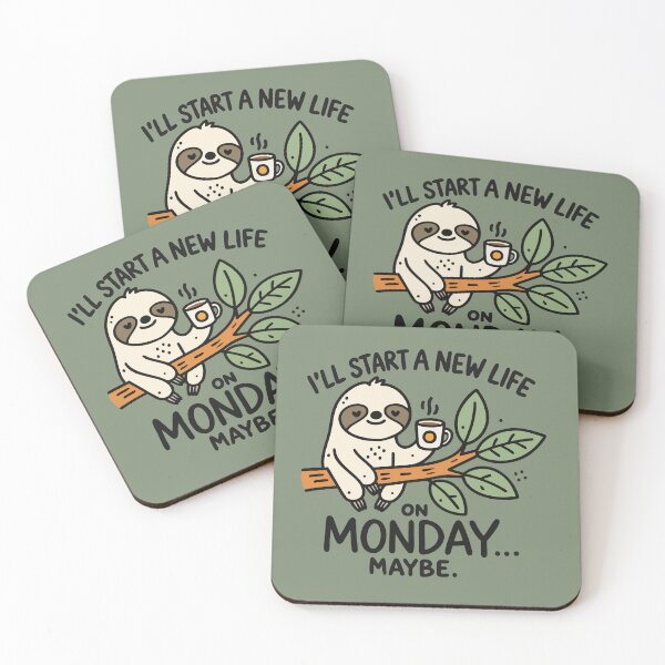 Item preview, I'll Start a New Life on Monday | Funny Sloth designed and sold by alijun.