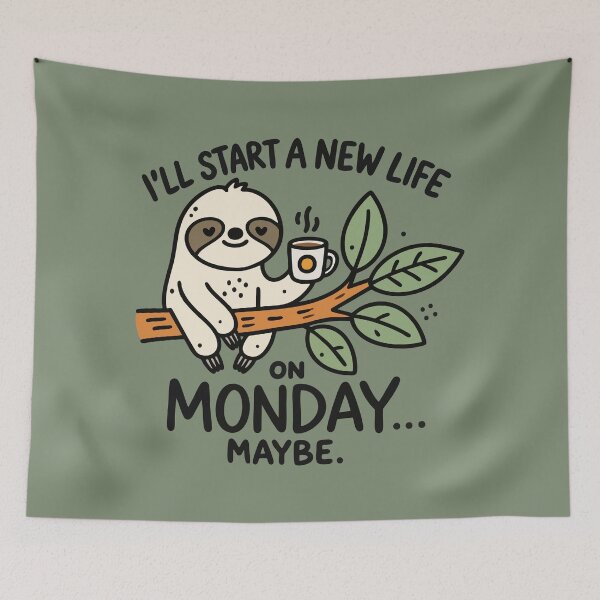 Item preview, I'll Start a New Life on Monday | Funny Sloth designed and sold by alijun.