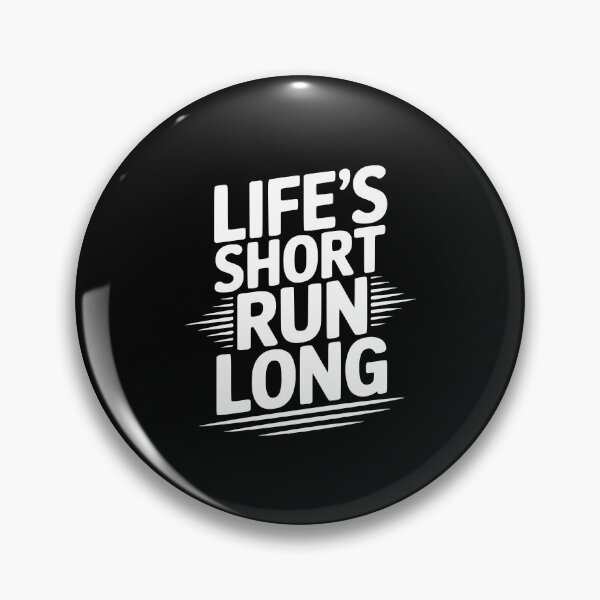 Item preview, Life's Short Run Long designed and sold by Frank Ring.