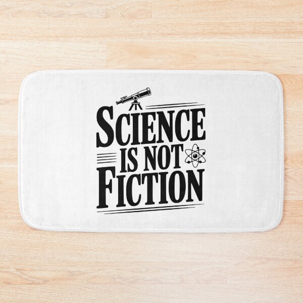 Item preview, Science Is Not Fiction designed and sold by Frank Ring.