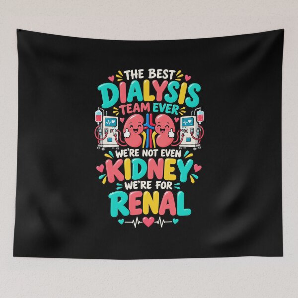 Item preview, Dialysis Tech Week Kidney Team Renal Nurse Joke designed and sold by Trendably.