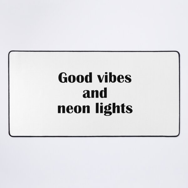 Item preview, Good Vibes And Neon Lights Aesthetic Quote designed and sold by IannelloDesign.