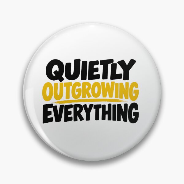 Item preview, Quietly Outgrowing Everything – Minimalist Motivational Quote Design designed and sold by Lovestickerco.