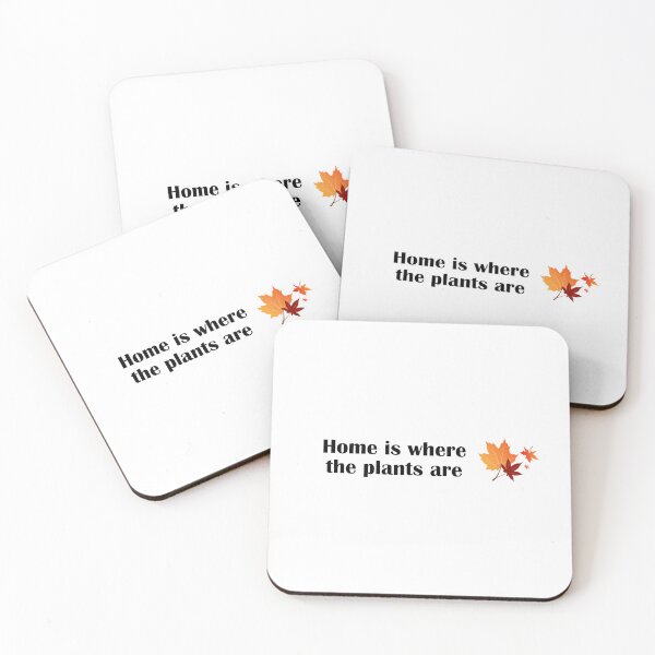 Item preview, Home Is Where The Plants Are Botanical Quote designed and sold by IannelloDesign.