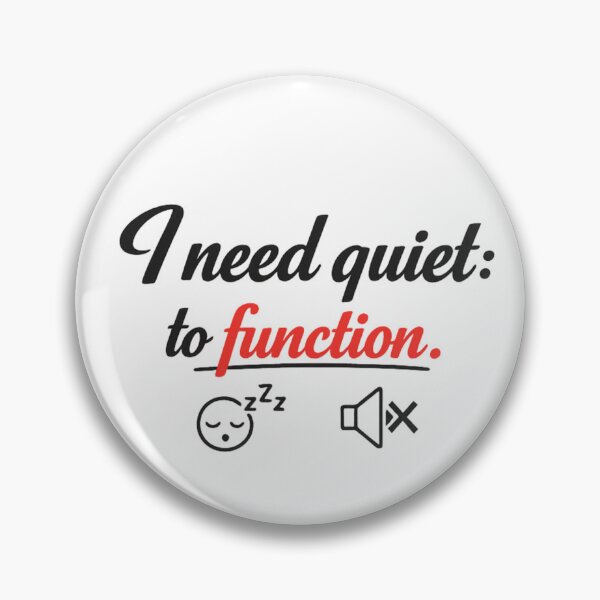 Item preview, I Need Quiet To Function Funny Introvert Quote Design designed and sold by MarselArt.