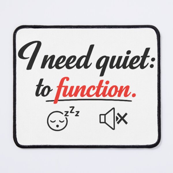 Item preview, I Need Quiet To Function Funny Introvert Quote Design designed and sold by MarselArt.